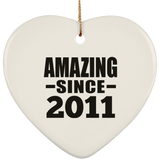 13th Birthday Amazing Since 2011 - Heart Ornament