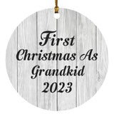 First Christmas As Grandkid 2023 - Circle Ornament F