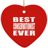 Best Conservationist Ever - Heart Ornament