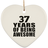 37th Birthday 37 Years Of Being Awesome - Heart Ornament