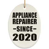 Appliance Repairer Since 2020 - Oval Ornament