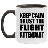 Keep Calm and Trust The Flight Attendant - 11oz Accent Mug Black
