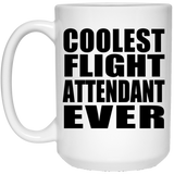 Coolest Flight Attendant Ever - 15 Oz Coffee Mug