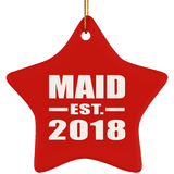 Maid Established EST. 2018 - Star Ornament