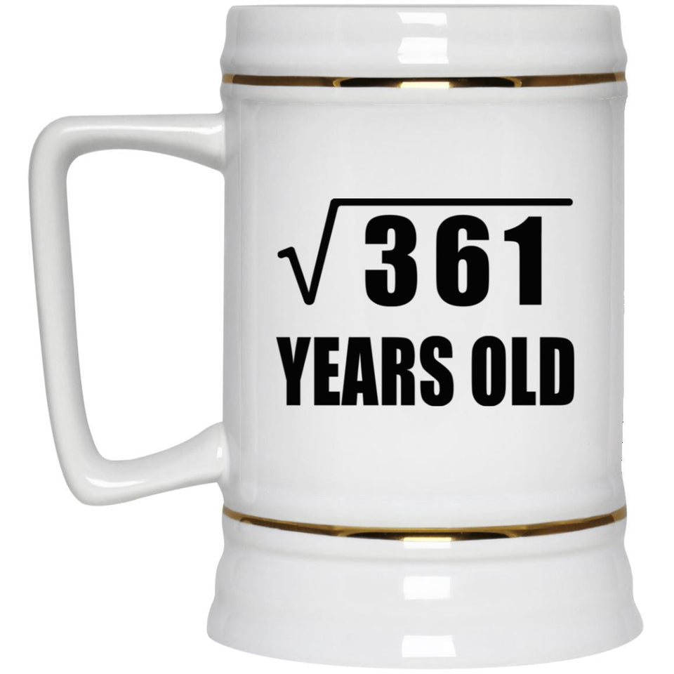 19th Birthday Square Root of 361 Years Old - Beer Stein