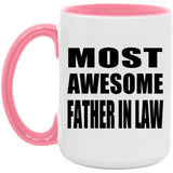 Most Awesome Father In Law - 15oz Accent Mug Pink