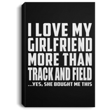 I Love My Girlfriend More Than Track And Field - Canvas Portrait