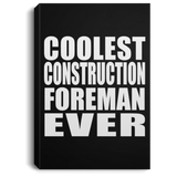 Coolest Construction Foreman Ever - Canvas Portrait