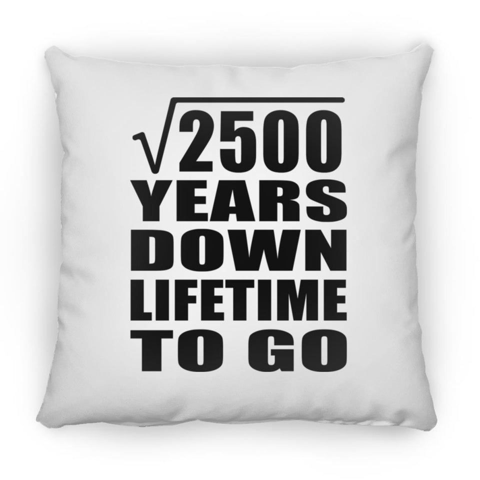 50th Anniversary Square Root of 2500 Years Lifetime To Go - Throw Pillow