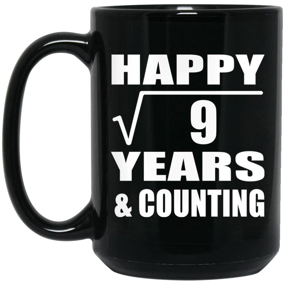 Happy 3rd Anniversary Square Root of 9 Years & Counting - 15oz Coffee Mug Black