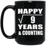 Happy 3rd Anniversary Square Root of 9 Years & Counting - 15oz Coffee Mug Black
