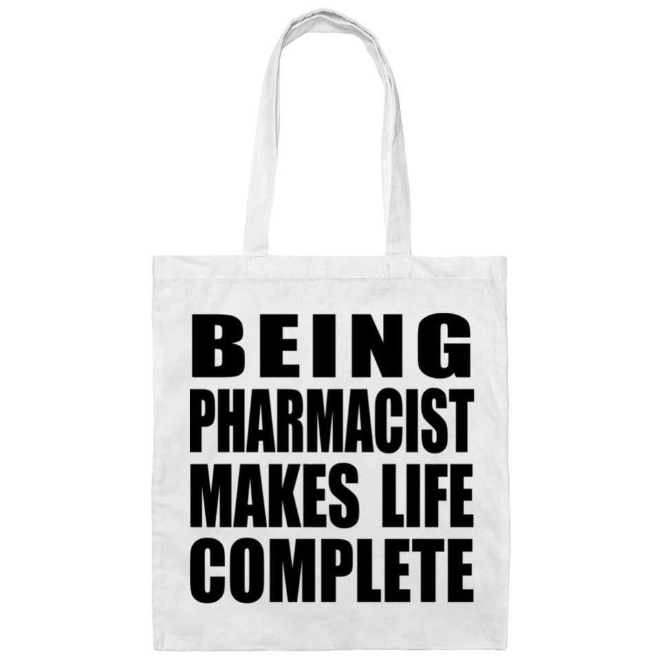 Being Pharmacist Makes Life Complete - Tote Bag White