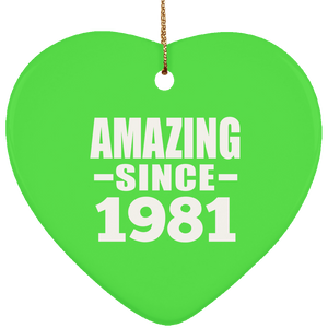 43rd Birthday Amazing Since 1981 - Heart Ornament