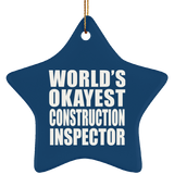World's Okayest Construction Inspector - Star Ornament