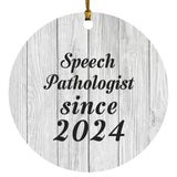 Speech Pathologist Since 2024 - Circle Ornament F