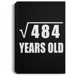 22nd Birthday Square Root of 484 Years Old - Canvas Portrait