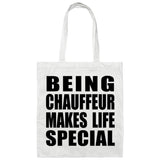 Being Chauffeur Makes Life Special - Tote Bag White