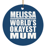Melissa World's Okayest Mum - Circle Ornament