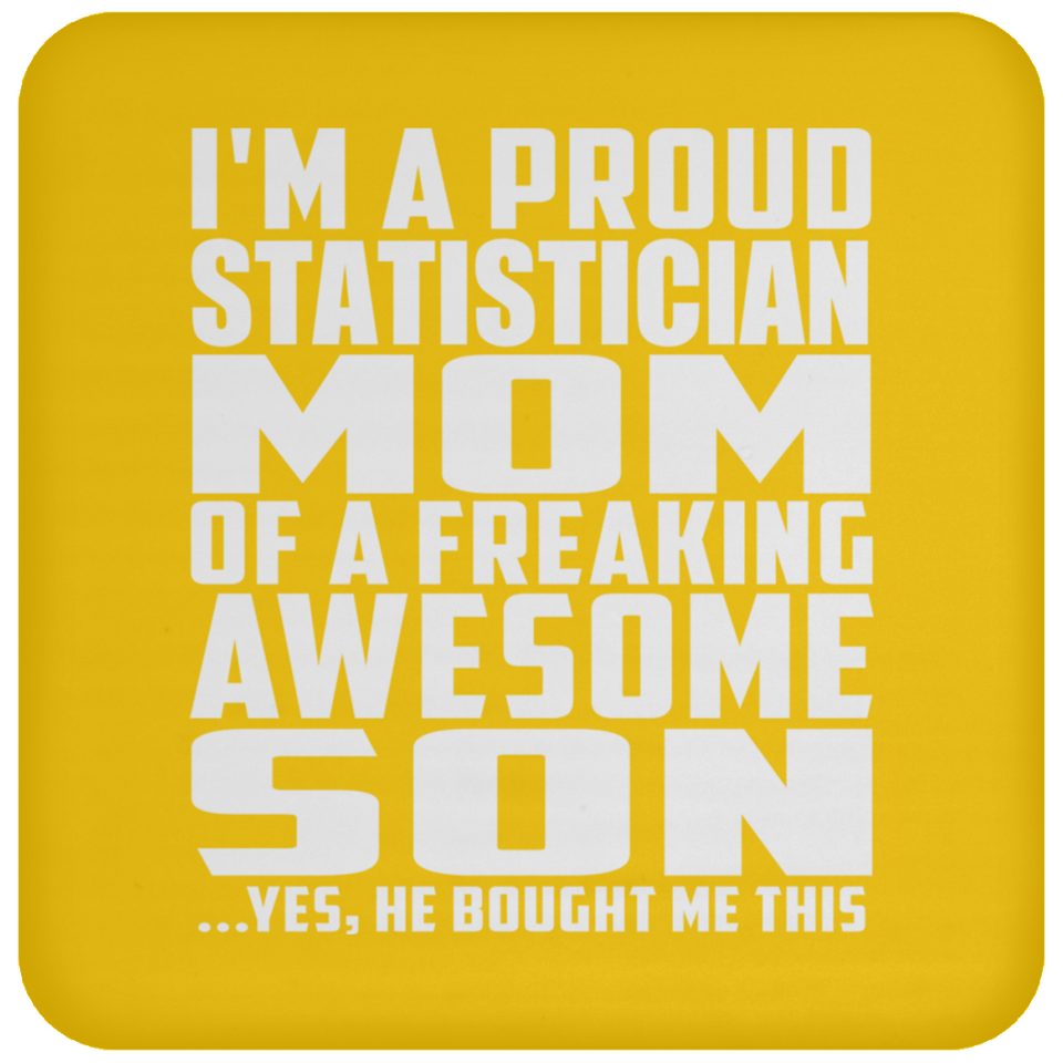 Proud Statistician Mom Of Awesome Son - Drink Coaster