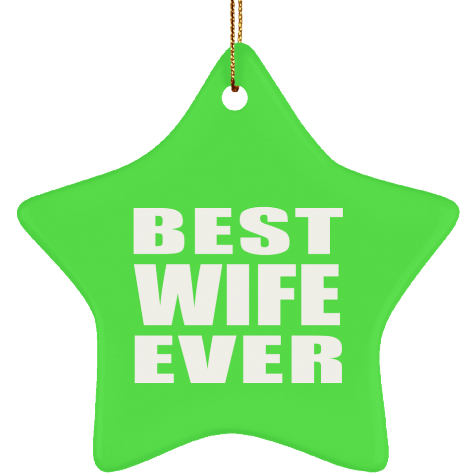 Best Wife Ever - Star Ornament