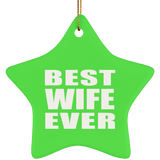 Best Wife Ever - Star Ornament