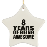 8th Birthday 8 Years Of Being Awesome - Star Ornament