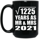 35th Anniversary Square Root of 1225 Years As Mr & Mrs 2021 - 15oz Coffee Mug Black