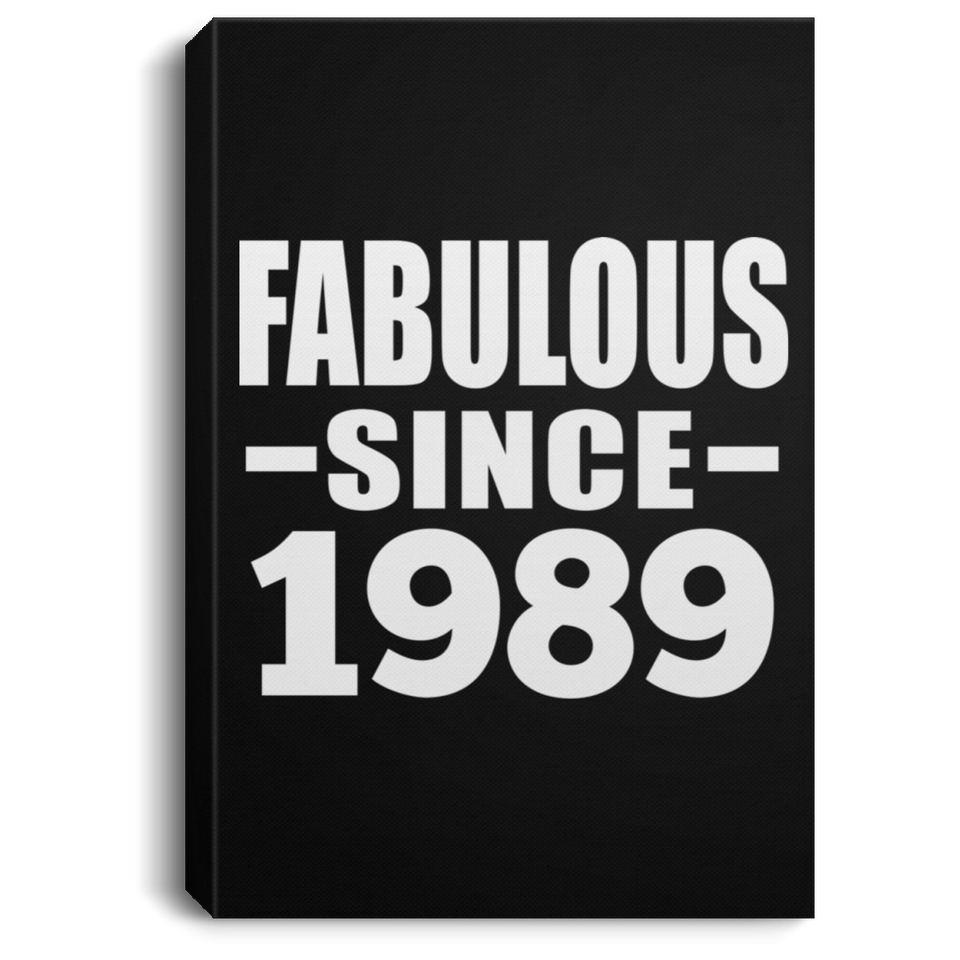 35th Birthday Fabulous Since 1989 - Canvas Portrait
