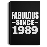 35th Birthday Fabulous Since 1989 - Canvas Portrait