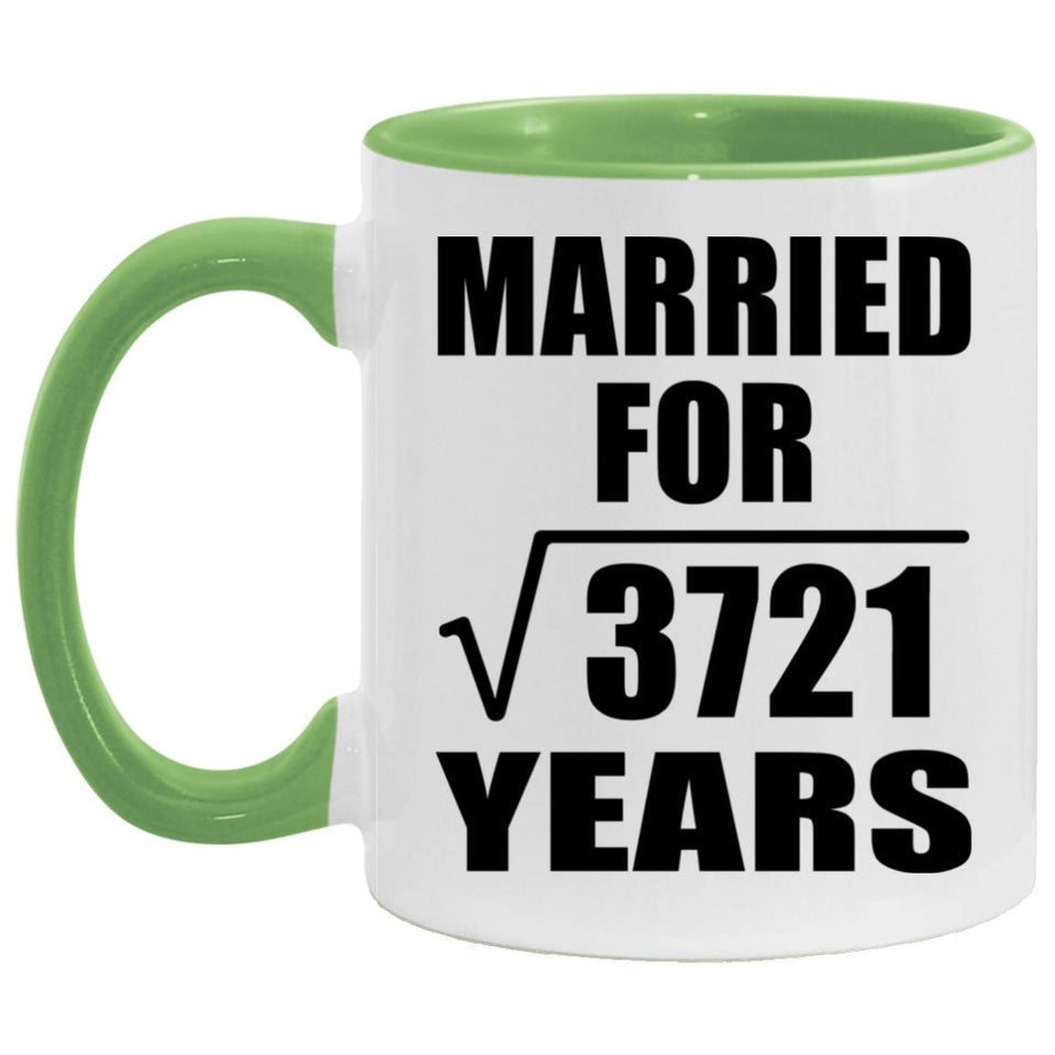61st Anniversary Married For Square Root of 3721 Years - 11oz Accent Mug Green
