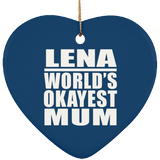Lena World's Okayest Mum - Heart Ornament