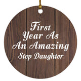 First Year As An Amazing Step Daughter - Circle Ornament D