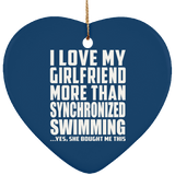 I Love My Girlfriend More Than Synchronized Swimming - Heart Ornament