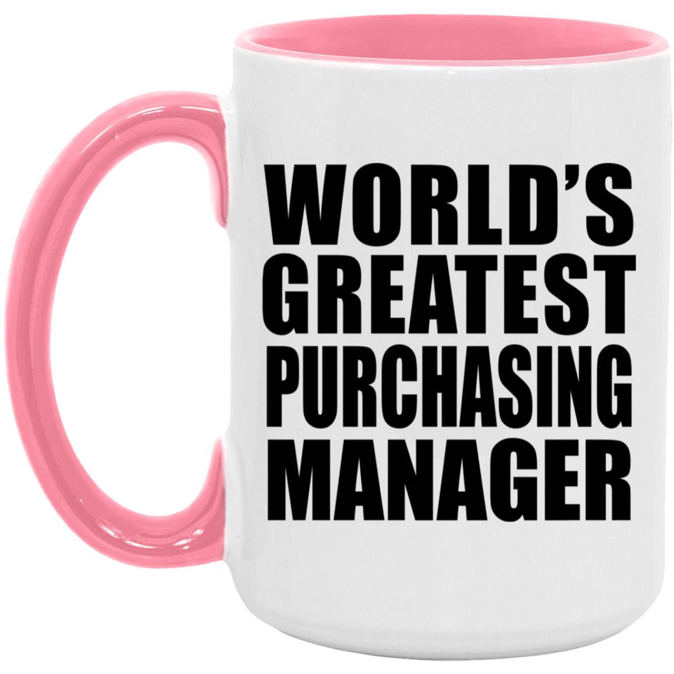 World's Greatest Purchasing Manager - 15oz Accent Mug Pink