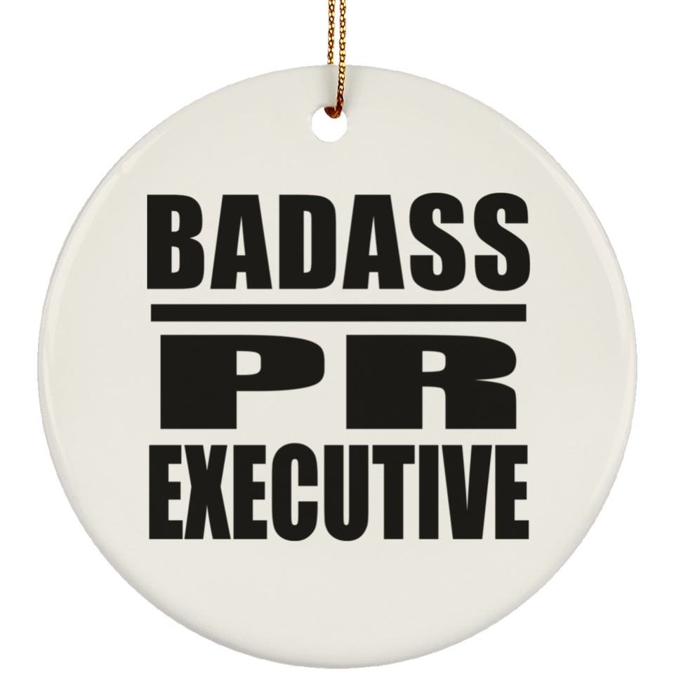 Badass PR Executive - Circle Ornament