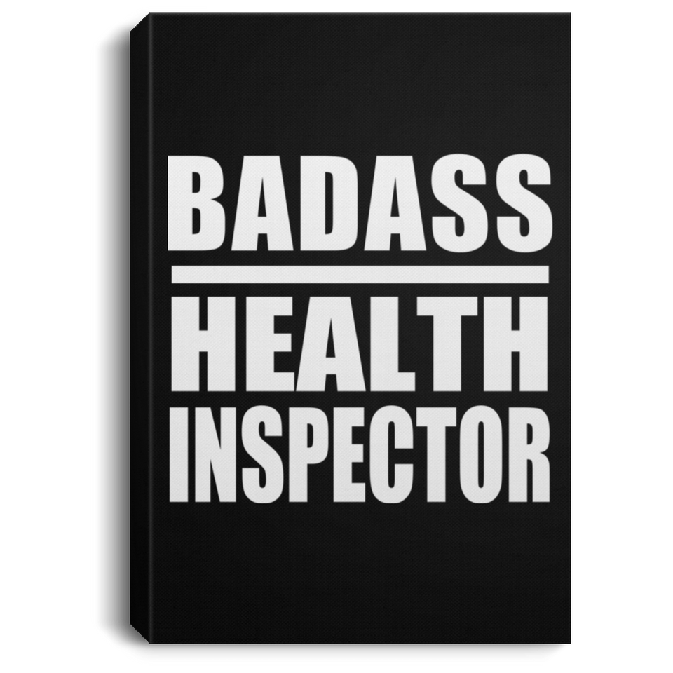 Badass Health Inspector - Canvas Portrait