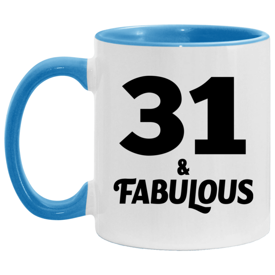 31st Birthday 31 & Fabulous - 11oz Accent Mug Blue