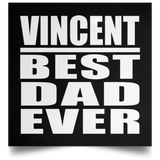 Vincent Best Dad Ever - Poster Square