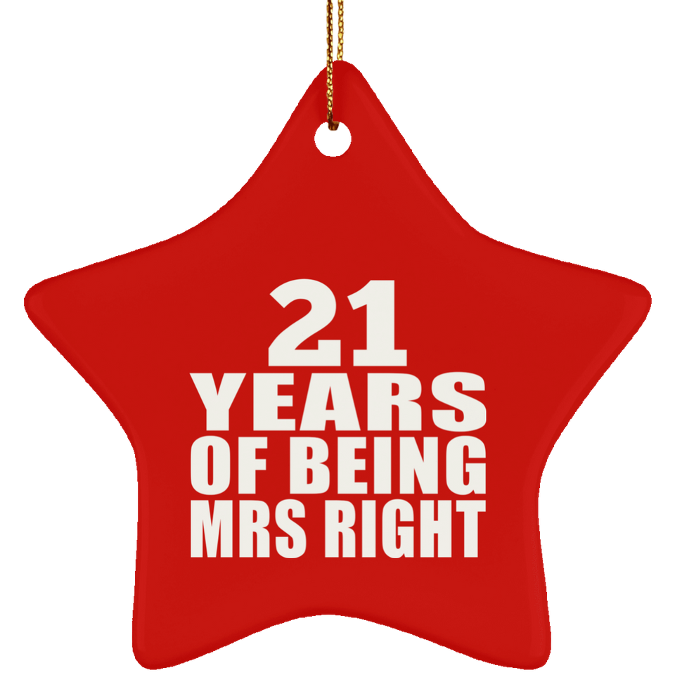 21st Anniversary 21 Years Of Being Mrs Right - Star Ornament