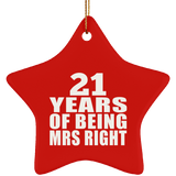 21st Anniversary 21 Years Of Being Mrs Right - Star Ornament