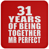 31st Anniversary 31 Years Of Being Mr Perfect - Drink Coaster