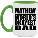 Mathew World's Okayest Dad - 15oz Accent Mug Green