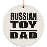 Russian Toy Dad - Circle Ornament