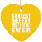 Coolest Safety Inspector Ever - Heart Ornament
