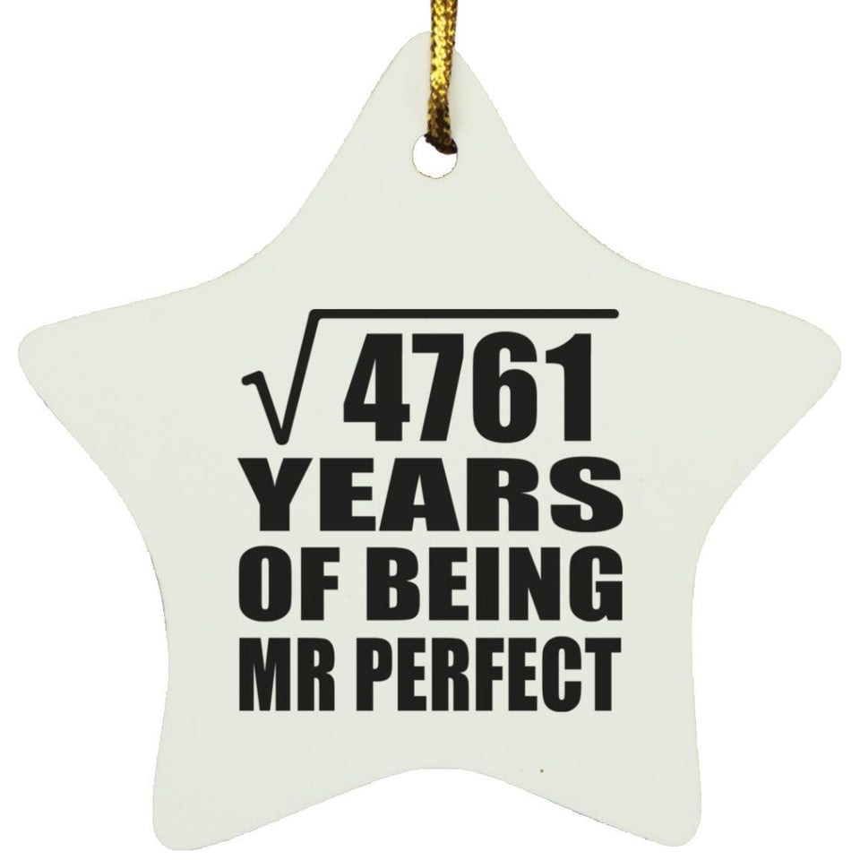 69th Anniversary Square Root of 4761 Years of Mr Perfect - Star Ornament