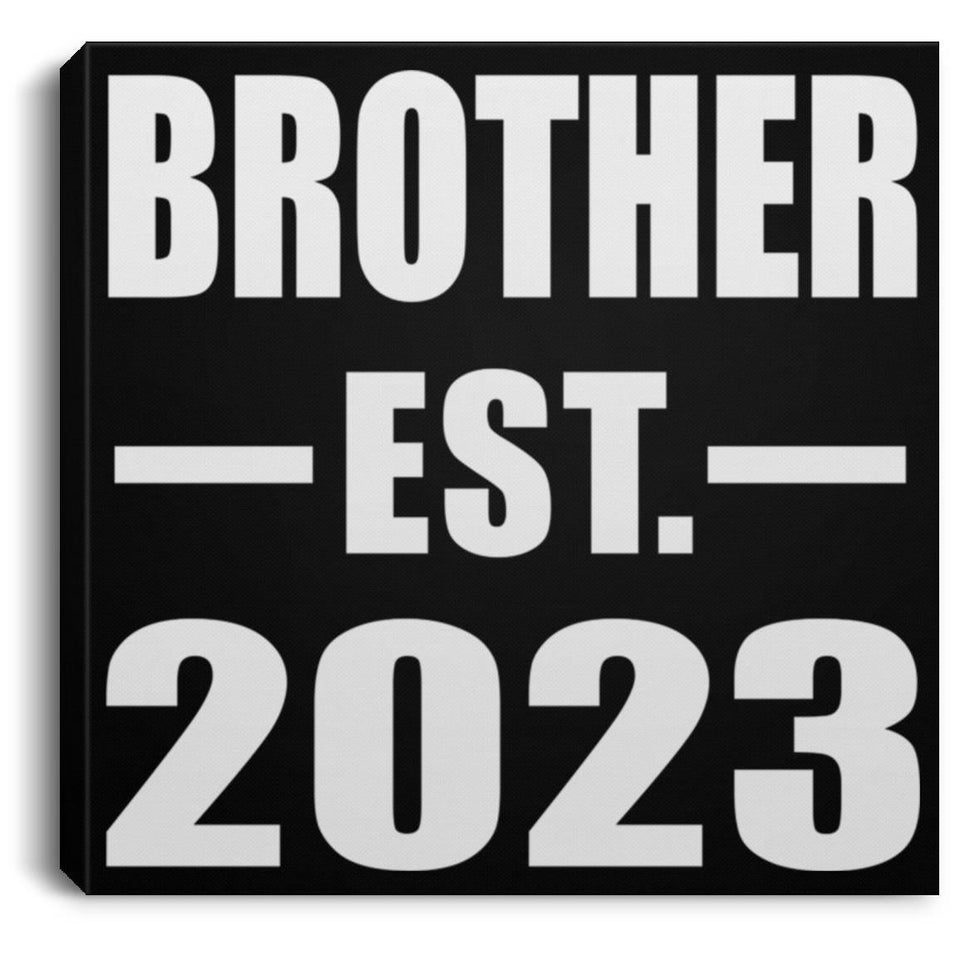 Brother Established EST. 2023 - Canvas Square