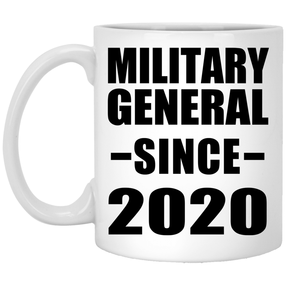 Military General Since 2020 - 11oz Coffee Mug
