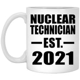 Nuclear Technician Established EST. 2021 - 11oz Coffee Mug