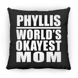 Phyllis World's Okayest Mom - Throw Pillow Black