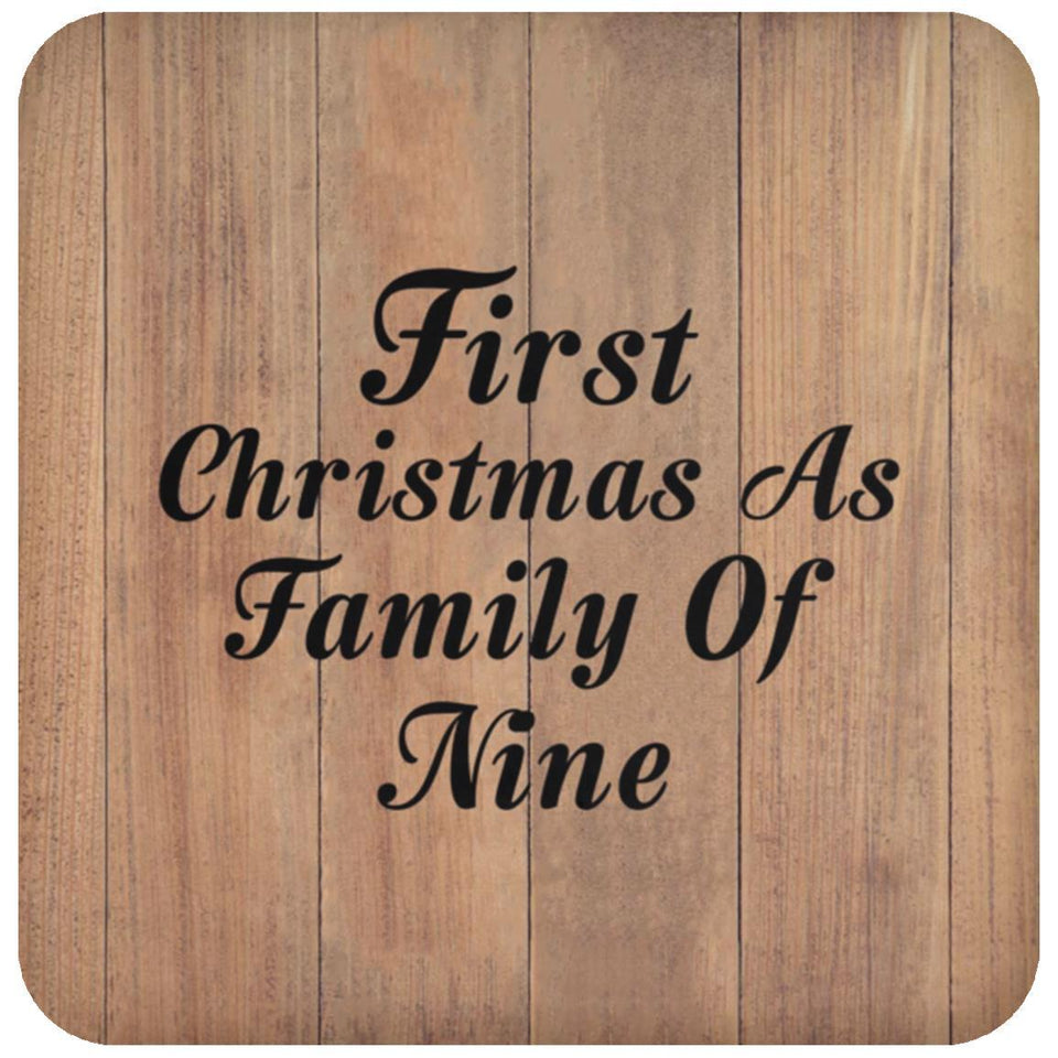 First Christmas As Family Of Nine - Drink Coaster C